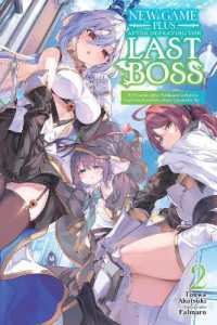 New Game Plus after Defeating the Last Boss, Vol. 2 (light novel) : All These Beautiful, Problematic Girls in the First Town Have Gotten Really Attached to Me...