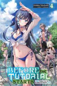 Before the Tutorial Starts: A Few Things I Can Do to Keep the Bosses Alive, Vol. 4 (Before the Tutorial Starts: A Few Things I Can Do to Keep the Bosses Alive)