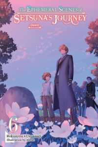 The Ephemeral Scenes of Setsuna's Journey, Vol. 6 (light novel) : Dawn