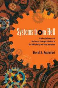 Systems from Hell : Problem Definition and the Literary Portrayal of Failure in Our Public Policy and Social Institutions (Suny series in New Political Science)