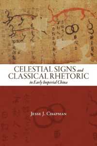 Celestial Signs and Classical Rhetoric in Early Imperial China (Suny series in Chinese Philosophy and Culture)