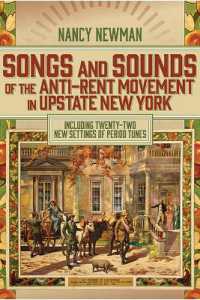 Songs and Sounds of the Anti-Rent Movement in Upstate New York : Including Twenty-Two New Settings of Period Tunes (Suny series, an American Region: Studies in the Hudson Valley)