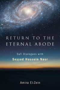 Return to the Eternal Abode : Sufi Dialogues with Seyyed Hossein Nasr (Suny series in Islam)