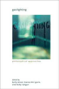 Gaslighting : Philosophical Approaches (Suny series in Gender Theory)