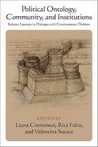 Political Ontology, Community, and Institutions : Roberto Esposito in Dialogue with Contemporary Thinkers (Suny series in Contemporary Italian Philosophy)