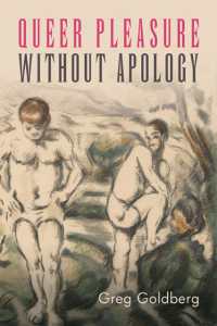 Queer Pleasure without Apology (Suny series in Queer Politics and Cultures)