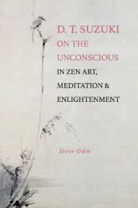 D. T. Suzuki on the Unconscious in Zen Art, Meditation, and Enlightenment (Suny series, Perspectives in Contemplative Studies)