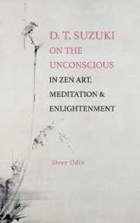 D. T. Suzuki on the Unconscious in Zen Art, Meditation, and Enlightenment (Suny series, Perspectives in Contemplative Studies)