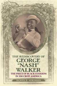 The Rediscovery of George 'Nash' Walker : The Price of Black Stardom in Jim Crow America
