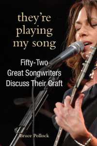 They're Playing My Song : Fifty-Two Great Songwriters Discuss Their Craft (Excelsior Editions)