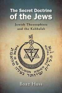 The Secret Doctrine of the Jews : Jewish Theosophists and the Kabbalah (Suny series in Western Esoteric Traditions)