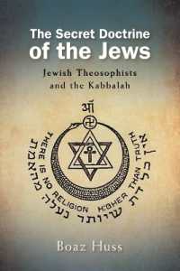 The Secret Doctrine of the Jews : Jewish Theosophists and the Kabbalah (Suny series in Western Esoteric Traditions)