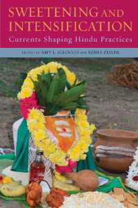 Sweetening and Intensification : Currents Shaping Hindu Practices (Suny series in Hindu Studies)