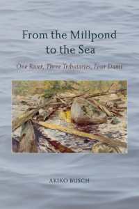From the Millpond to the Sea : One River, Three Tributaries, Four Dams (Excelsior Editions)