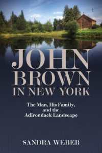 John Brown in New York : The Man, His Family, and the Adirondack Landscape (Excelsior Editions)