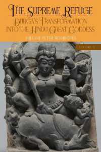 The Supreme Refuge : Durgā's Transformation into the Hindu Great Goddess (Suny series in Hindu Studies)