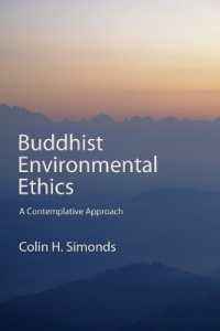 Buddhist Environmental Ethics : A Contemplative Approach (Suny series, Perspectives in Contemplative Studies)