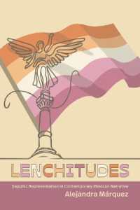 Lenchitudes : Sapphic Representation in Contemporary Mexican Narrative (Suny series, Genders in the Global South)