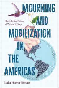 Mourning and Mobilization in the Americas : The Affective Politics of Women Killings (Suny series, Praxis: Theory in Action)