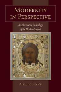 Modernity in Perspective : An Alternative Genealogy of the Modern Subject (Suny series in Theology and Continental Thought)