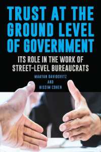 Trust at the Ground Level of Government : Its Role in the Work of Street-Level Bureaucrats