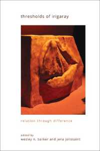 Thresholds of Irigaray : Relation through Difference (Suny series in Gender Theory)