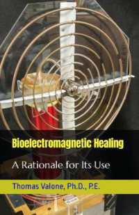 Bioelectromagnetic Healing : A Rationale for Its Use