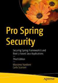 Pro Spring Security : Securing Spring Framework 6 and Boot 3-based Java Applications （3RD）