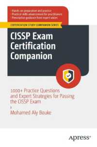 CISSP Exam Certification Companion : 1000+ Practice Questions and Expert Strategies for Passing the CISSP Exam (Certification Study Companion Series) （1st）