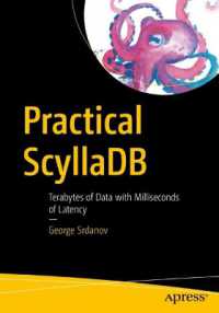 Practical ScyllaDB : Terabytes of Data with Milliseconds of Latency （1st ed. 2026. x, 310 S. X, 310 p. 254 mm）