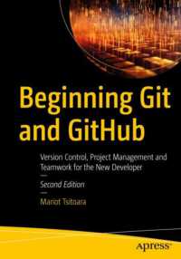 Git / GitHub ことはじめ（第２版）<br>Beginning Git and GitHub : Version Control, Project Management and Teamwork for the New Developer （2. Aufl. 2024. xix, 311 S. XIX, 311 p. 192 illus. 254 mm）