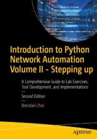 Introduction to Python Network Automation Volume II - Stepping up : A Comprehensive Guide to Lab Exercises, Tool Development, and Implementations （2. Aufl. 2024. xvi, 870 S. XX, 680 p. 254 mm）