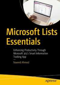 Microsoft Lists Essentials : Enhancing Productivity Through Microsoft 365's Smart Information Tracking App （First Edition. 2024. xxii, 416 S. XXII, 416 p. 413 illus. 254 mm）