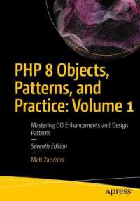 PHP 8 Objects, Patterns, and Practice: Volume 1 : Mastering OO Enhancements and Design Patterns （7. Aufl. 2024. xxii, 630 S. XXII, 630 p. 73 illus. 254 mm）