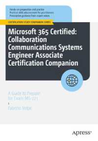 Microsoft 365 Certified: Collaboration Communications Systems Engineer Associate Certification Companion : A Guide to Prepare for Exam MS-721 (Certification Study Companion Series) （First Edition. 2024. xxii, 319 S. XXII, 319 p. 104 illus. 254 mm）
