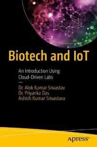Biotech and IoT : An Introduction Using Cloud-Driven Labs （First Edition. 2024. xv, 453 S. XV, 453 p. 39 illus. 235 mm）