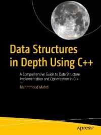 Data Structures in Depth Using C++ : A Comprehensive Guide to Data Structure Implementation and Optimization in C++