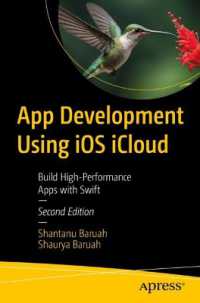 App Development Using iOS iCloud : Build High-Performance Apps with Swift （2. Aufl. 2024. xvi, 437 S. XVI, 437 p. 22 illus. 235 mm）