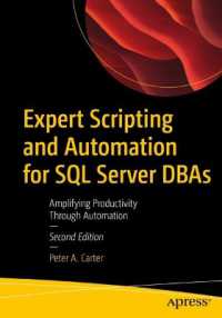 Expert Scripting and Automation for SQL Server DBAs : Amplifying Productivity Through Automation
