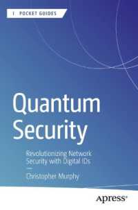 Quantum Security : Revolutionizing Network Security with Digital IDs (Apress Pocket Guides) （First Edition. 2025. xxi, 124 S. XXI, 124 p. 1 illus. 235 mm）