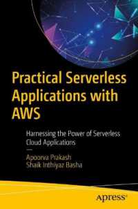 Practical Serverless Applications with AWS : Harnessing the Power of Serverless Cloud Applications