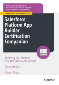Salesforce Platform App Builder Certification Companion : Mastering the Essentials for Exam Success and Beyond (Certification Study Companion Series)