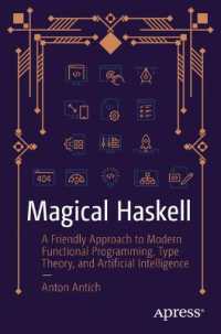 Magical Haskell : A Friendly Approach to Modern Functional Programming， Type Theory， and Artificial Intelligence