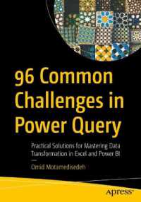 96 Common Challenges in Power Query : Practical Solutions for Mastering Data Transformation in Excel and Power BI （First Edition. 2025. 450 S. Approx. 450 p. 254 mm）