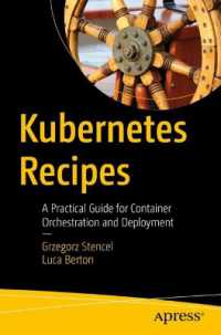 Kubernetes Recipes : A Practical Guide for Container Orchestration and Deployment