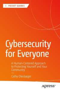 Cybersecurity for Everyone : A Human-Centered Approach to Protecting Yourself and Your Community (Apress Pocket Guides)