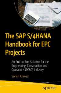 The SAP S/4HANA Handbook for EPC Projects : An End-to-End Solution for the Engineering, Construction and Operations (EC&O) Industry （First Edition. 2025. xii, 206 S. XII, 206 p. 105 illus., 101 illus. in）