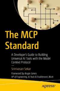 The MCP Standard : A Developer's Guide to Building Universal AI Tools with the Model Context Protocol （First Edition. 2026. ii, 170 S. II, 170 p. 26 illus., 25 illus. in col）