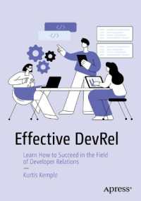 Effective DevRel : Learn How to Succeed in the Field of Developer Relations （First Edition）
