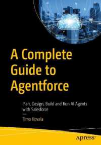A Complete Guide to Agentforce : Plan, Design, Build and Run AI Agents with Salesforce （First Edition）